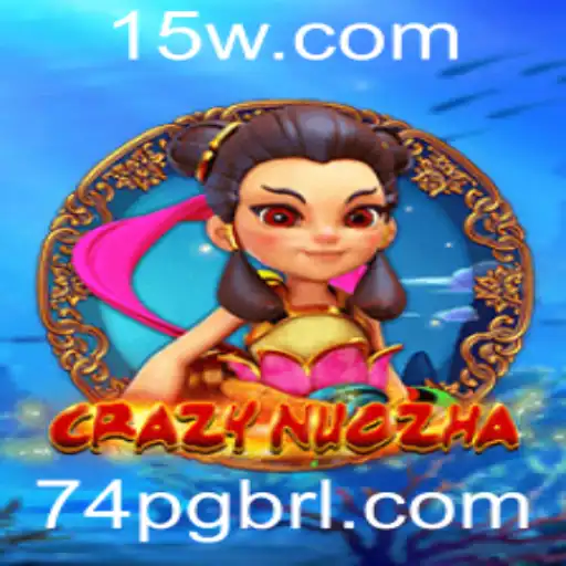 74pg - CrazyNuoZha: Exploração do Novo Jogo com a Chave 74pg