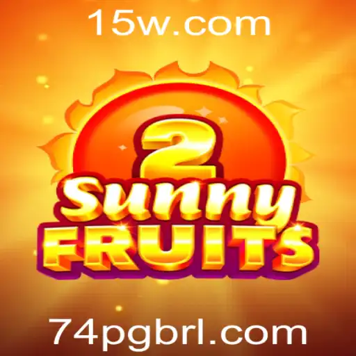 74pg - SunnyFruits2: Descubra a Emoção do Novo Jogo com Regras Inovadoras